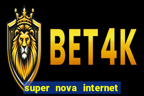 super nova internet 2 via boleto